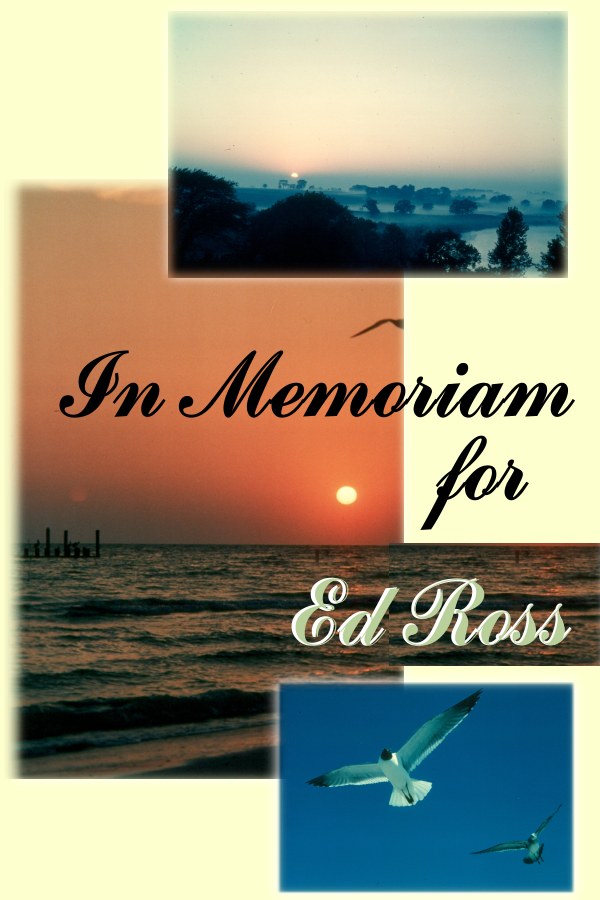 In Memoriam for Ed Ross